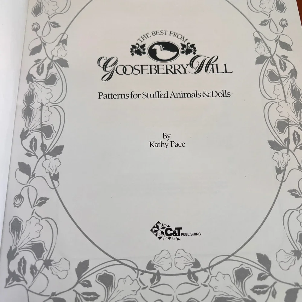 The Best from Gooseberry Hill Kathy Pace Patterns Stuffed Animals Dolls Book
